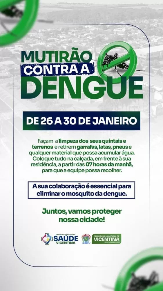Prefeitura de Vicentina divulga cronograma do Mutirão de Limpeza contra a Dengue